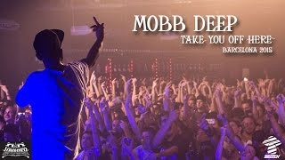 Mobb Deep - Take you off here - Barcelona 2015