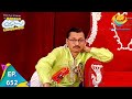 Taarak Mehta Ka Ooltah Chashmah Episode 652 Full Episode