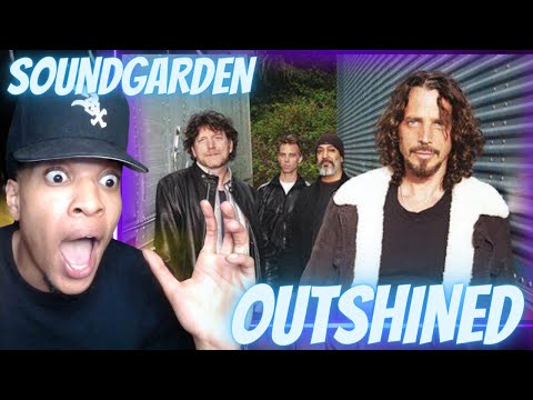FIRST TIME HEARING | SOUNDGARDEN - OUTSHINED | REACTION