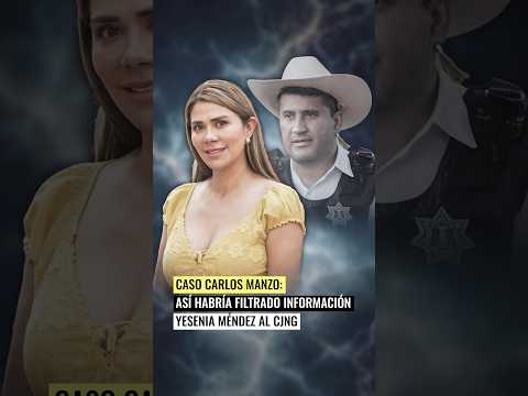 Caso Carlos Manzo: así habría filtrado info Yesenia Méndez al CJNG 🚨