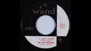 ISLEY BROTHERS - I Say Love - WAND