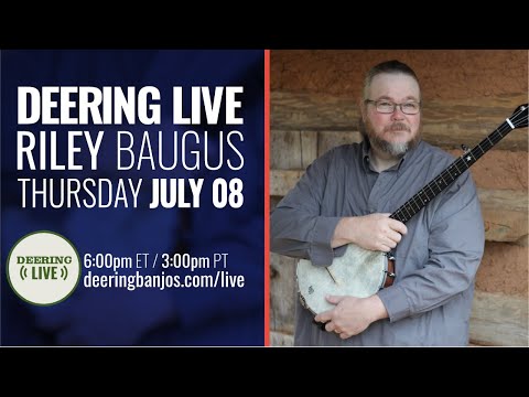 Riley Baugus | Deering Live - Ep. 42