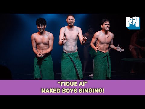 Naked Boys Singing Brasil: &quot;Fique Aí&quot;