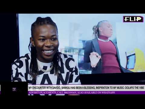 MY ENCOUNTER WITH DAVIDO, BANKULI HAS BEEN A BLESSING, INSPIRATION TO MY MUSIC - DOLAPO THE VIBE
