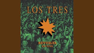 No sabes qué desperdicio tengo en el alma (Revuelta en vivo)