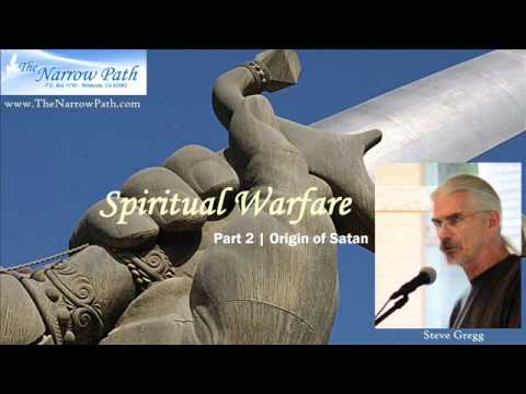 Origin of Satan - Spiritual Warfare series by Steve Gregg