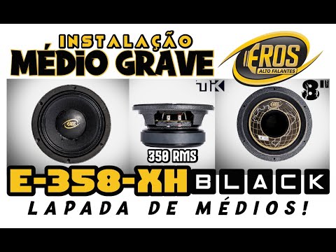 Instalação do Médio EROS E-358-XH Black 8 Polegadas 350 RMS - Toca demais!