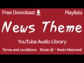 News Theme YouTube Audio Library