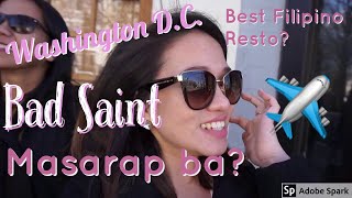Vlog 29 : Bad Saint DC - 2016 #2 Best New Restaurant in America