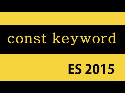 ES6 and Typescript Tutorial 8 const Keyword