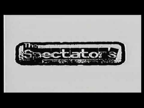 The Spectators - Intro