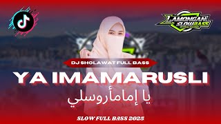 Download lagu DJ SHOLAWAT YA IMAMARUSLI | LAMONGAN SLOW BASS mp3