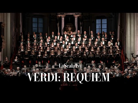 Verdi: Requiem - Dies Irae - LaScalaTv (Teatro alla Scala)