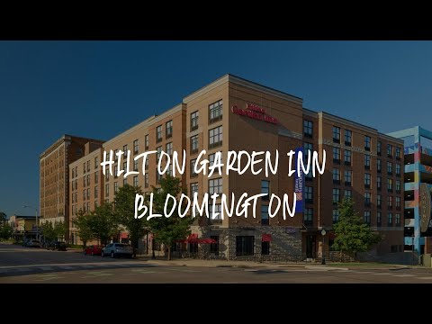 Hilton Garden Inn Bloomington Review - Bloomington , United States of America