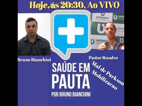 MOMENTO SAÚDE COM PASTOR ROSALVO - MAL DE PARKSON - COM BRUNO BIANCHINI-UBA-MG