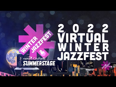 2022 Winter Jazzfest Closing Night presented with Capital One City Parks Foundation SummerStage