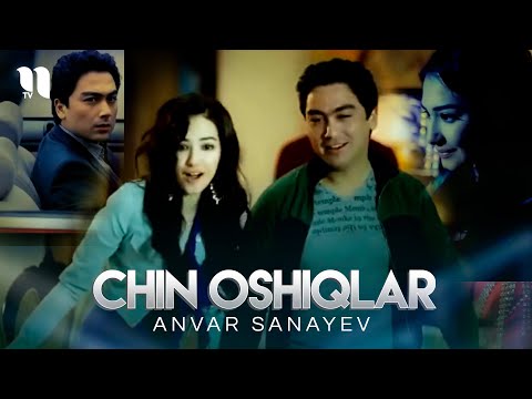 Anvar Sanayev - Chin oshiqlar (Official Music Video)