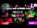 SAD SCENES For Mascots From Garten Of Banban 0 To 8 Part 1 Cinematic Graphics