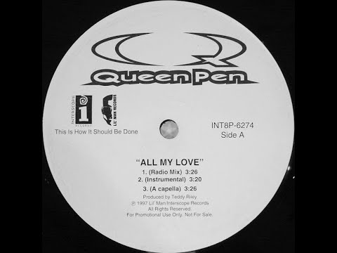 QUEEN PEN - ALL MY LOVE