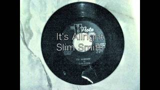 It's Alright / Slim Smith
