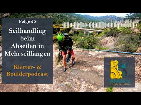 Seilhandling beim Abseilen in Mehrseillängen | Folge 20
