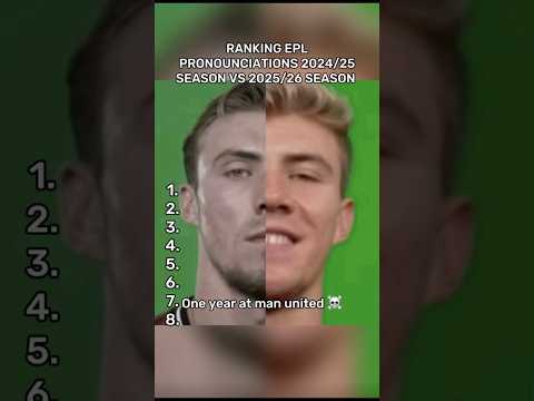 Last year vs this year EPL Pronunciations😆 #premierleague #pronunciation #football #shorts #viral