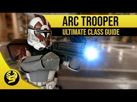 Ultimate Class Guide - ARC TROOPER