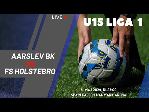 U15 Liga 1: Aarslev BK - FS Holstebro