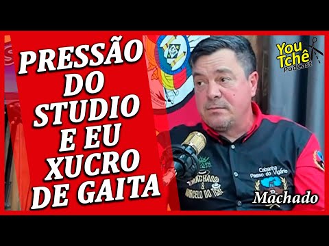 PRESSÃO DO STUDIO E EU XUCRO DE GAITA - MACHADO