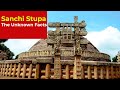 Amazing Facts about Sanchi Stupa: The Complete story and the 
