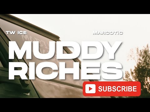 Muddy Rich / TW-ICE x Marcotic