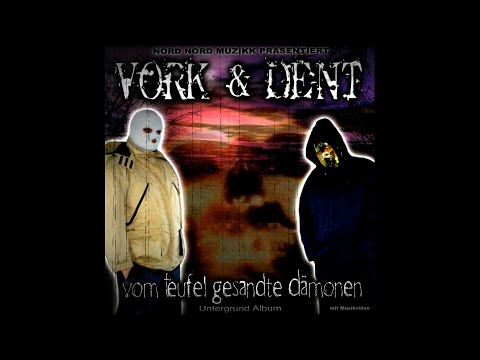 Vork x Dent – Vom Teufel gesandte Dämonen (Full Album, 2004, Nord Nord Muzikk)