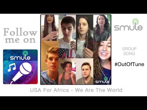 USA For Africa - We Are The World | #OutOfTune SMULE Group Song