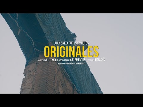 Juan Snk ft. Puros y Brutos - Originales (Vídeoclip Oficial)