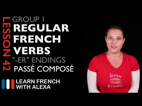Group 1 Regular French Verbs ending in "ER" (Passé Composé - Past Tense)