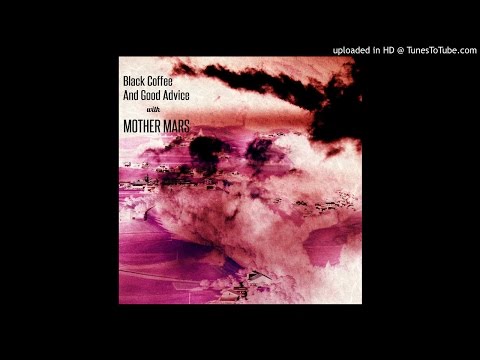 Mother Mars - Black Coffee And No Advice (Instrumental)