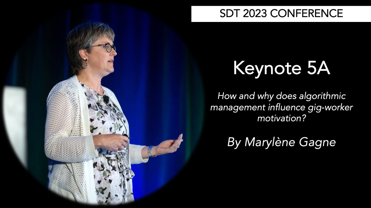 SDT 2023: Keynote 5A - Marylène Gagne - Work Motivation