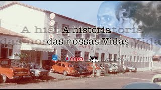 CCPA - A História das Nossas Vidas