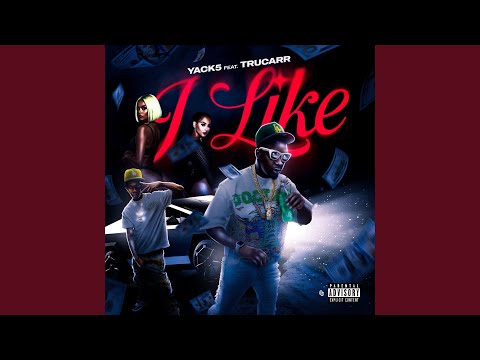 I like (feat. TruCarr)