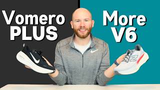 Nike Vomero Plus vs New Balance More v6 | Which is Most Comfortable by a Foot Specialist