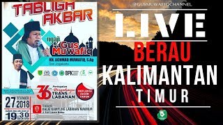 Download lagu LIVE BERAU KALTIM  - 36th Trans Labanan Ngaji bareng Gus Muwafiq | 27 Desember 2018 mp3