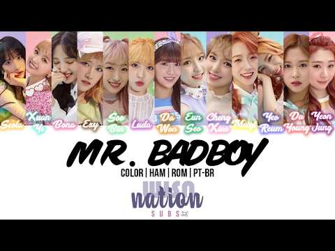 [PT-BR COLOR] 우주소녀(WJSN) - Mr. BADBOY