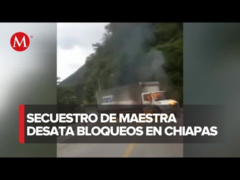 Queman camión como protesta por el secuestro de una maestra en Chiapas