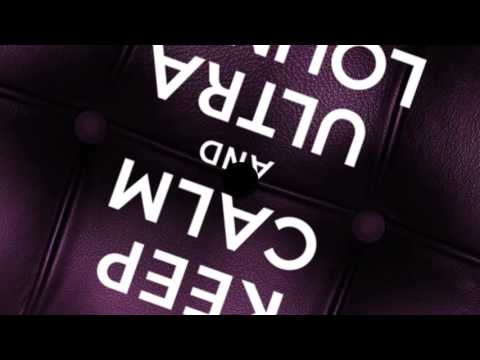 No Diggity - Blackstreet`s song - Keep Calm and Ultra Lounge