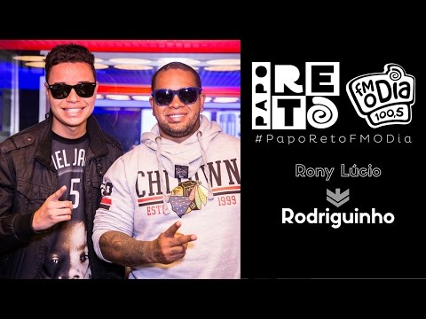Rony Lucio X Rodriguinho - Papo Reto FM O Dia