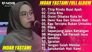 Download lagu INDAH YASTAMI FULL ALBUM - TITIP RINDU BUAT AYAH ( EBIET G ADE ) | LAGU NOSTALGIA PALING DICARI mp3