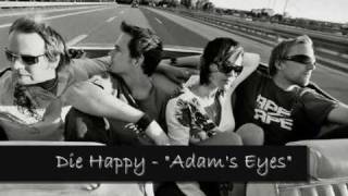 Die Happy Adam's Eyes