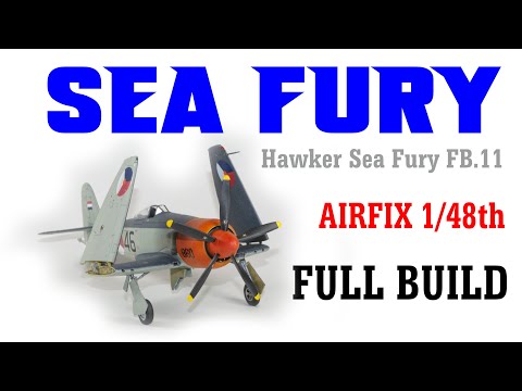 Airfix Hawker Sea Fury FB.11 1/48th scale 2020 release FULL BUILD - HD 1080p