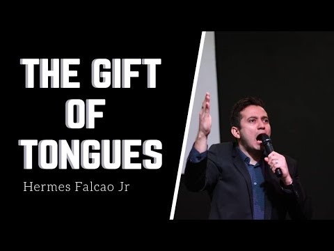 The Gift of Tongues | O Dom de Linguas | Hermes Falcao Jr.
