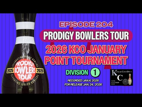 PRODIGY BOWLERS TOUR -- EP 204 -- 2026 KCO JAN (D1)